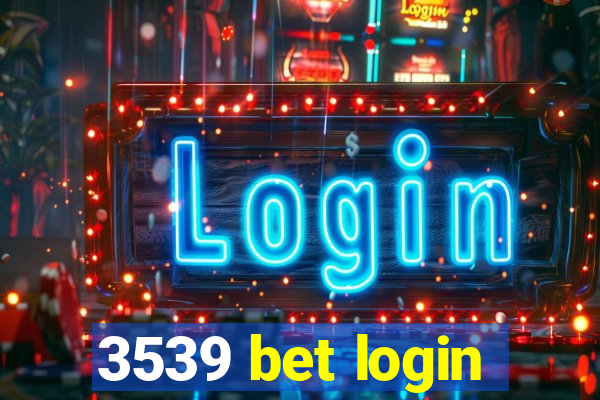 3539 bet login